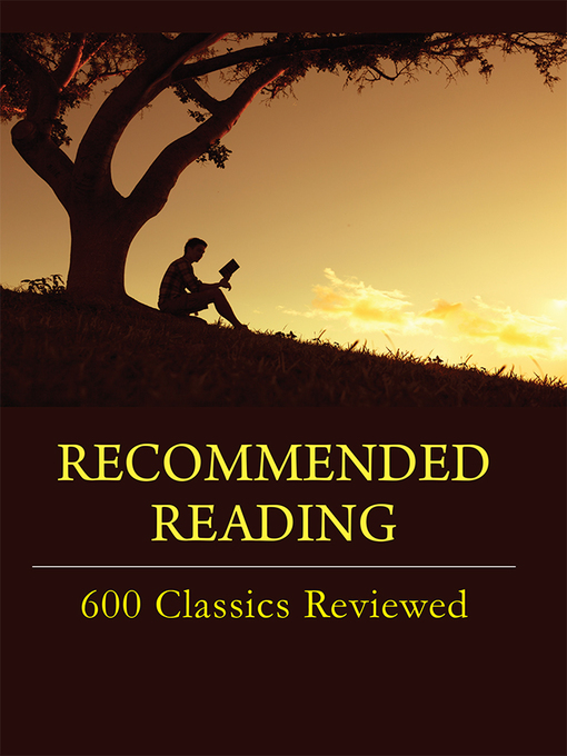 Title details for Recommended Reading: 600 Classics Reviewed by The Editors of Salem Press - Available